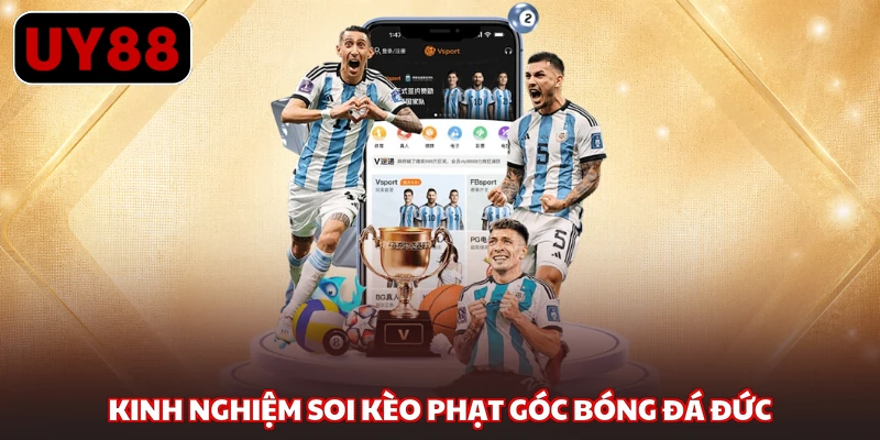 Kinh nghiệm soi kèo phạt góc bóng đá Đức